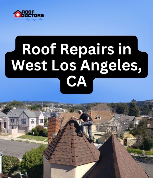 roof turret with a blue sky background with the text " Roof Repairs in West Los Angeles, CA" overlayed