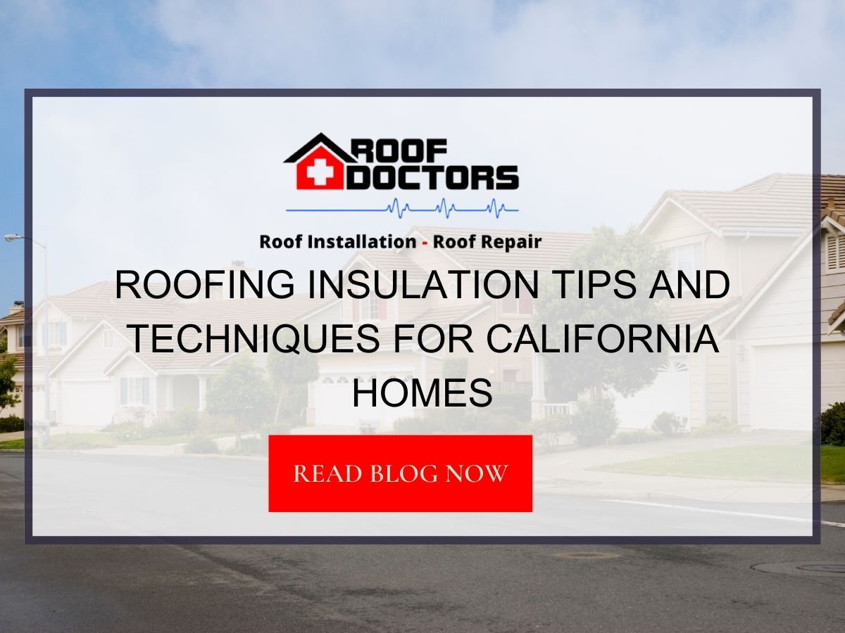 Front image of a blog titled "Roofing insulation tips and techniques for California homes" with a California home as the background and the title displayed in serif typography