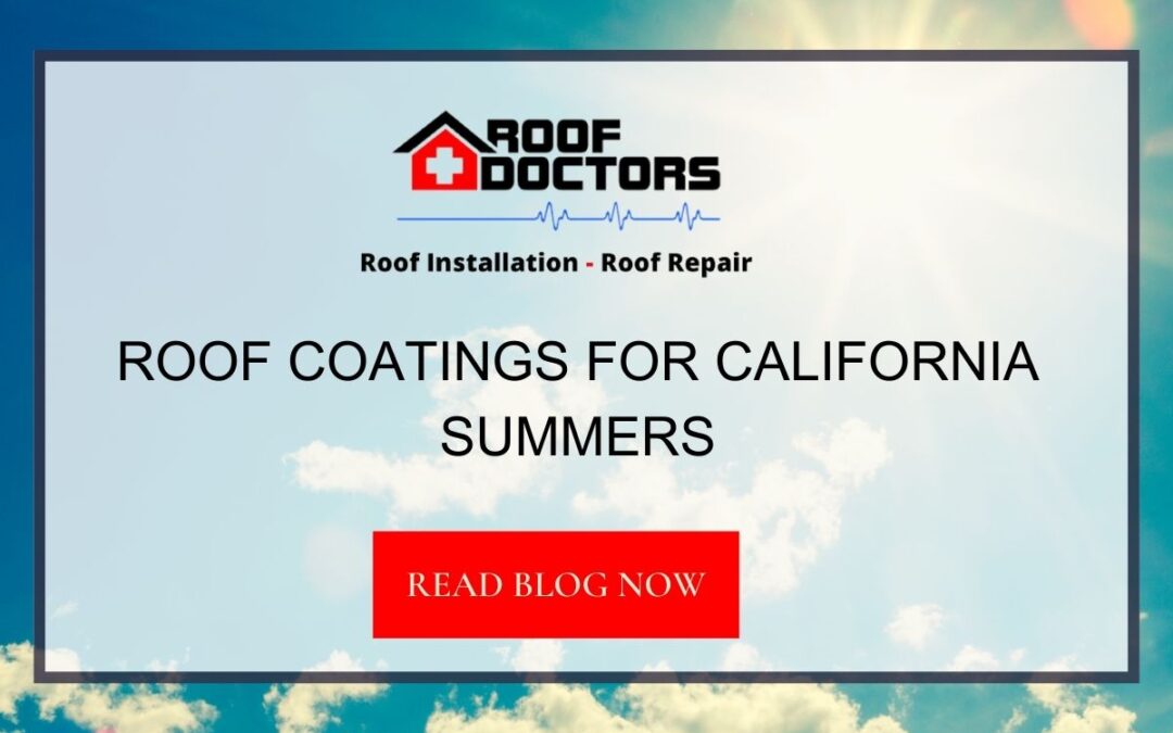 Roof Coatings for California Summers