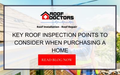 Key Roof Inspection Points to Consider When Purchasing a Home