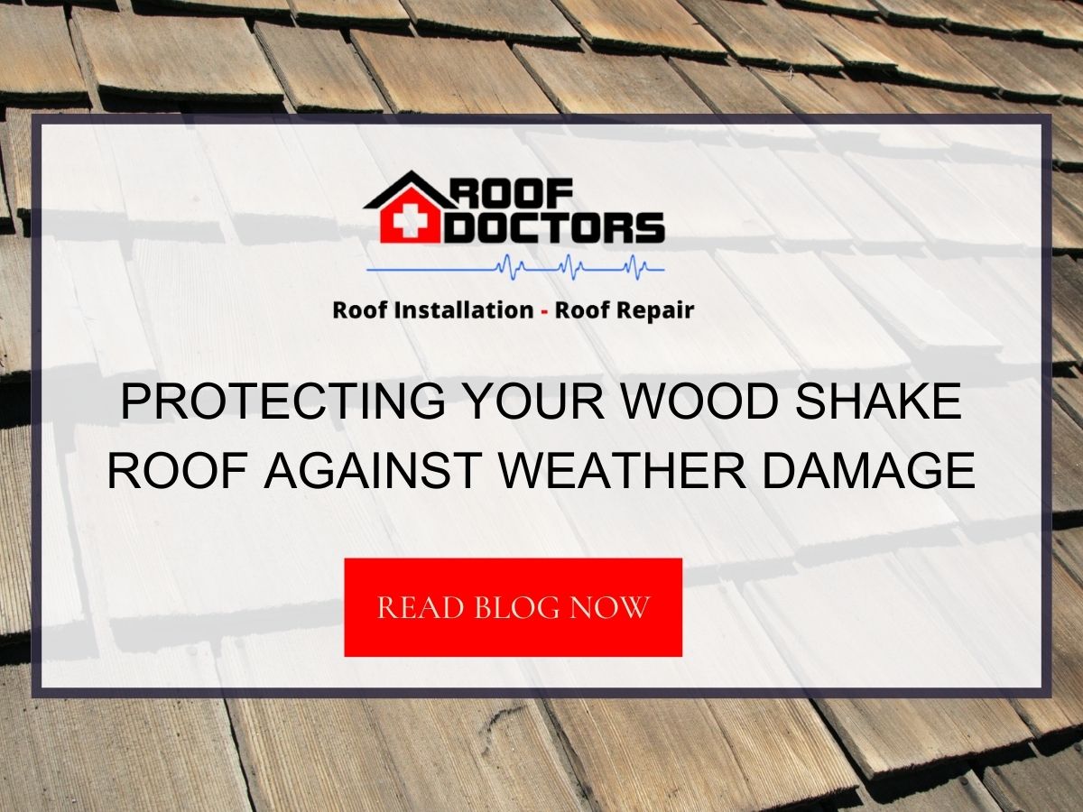 Protecting Your Wood Shake Roof Against Weather Damage