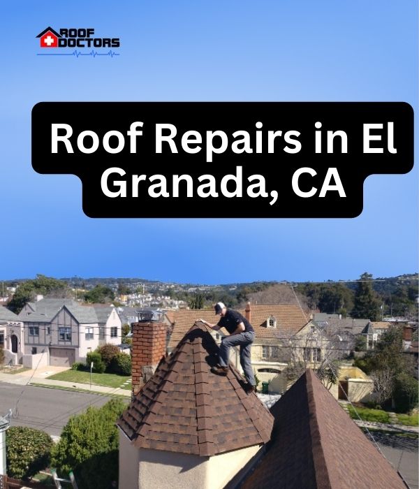 roof turret with a blue sky background with the text " Roof Repairs in El Granada, CA" overlayed