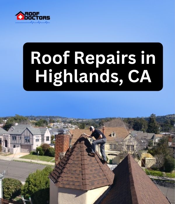 roof turret with a blue sky background with the text " Roof Repairs in Highlands, CA" overlayed