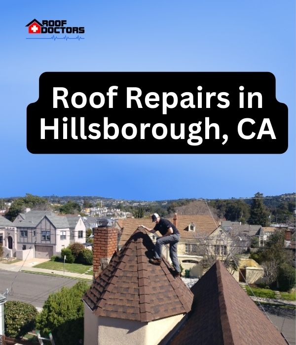 roof turret with a blue sky background with the text " Roof Repairs in Hillsborough, CA" overlayed