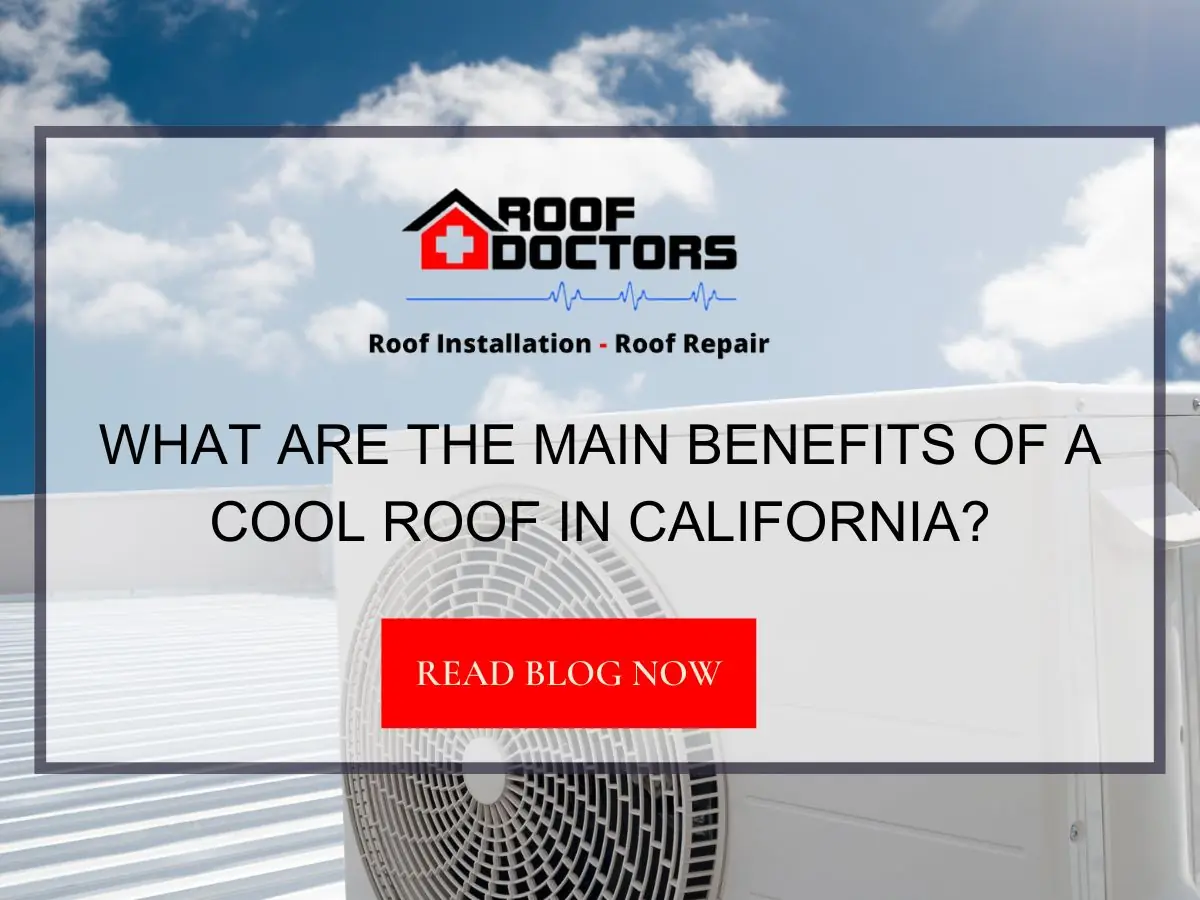 What Are the Main Benefits of a Cool Roof in California?