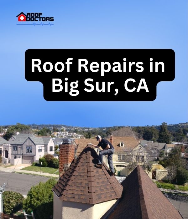 roof turret with a blue sky background with the text " Roof Repairs in Big Sur, CA" overlayed