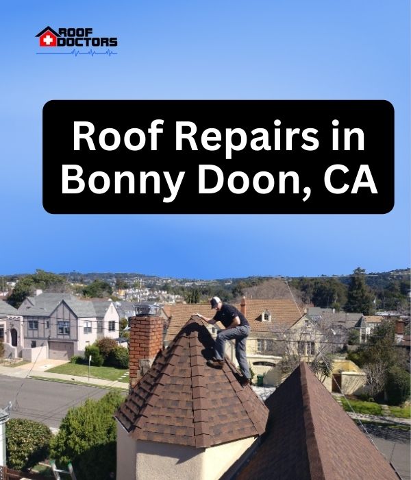 roof turret with a blue sky background with the text " Roof Repairs in Bonny Doon, CA" overlayed