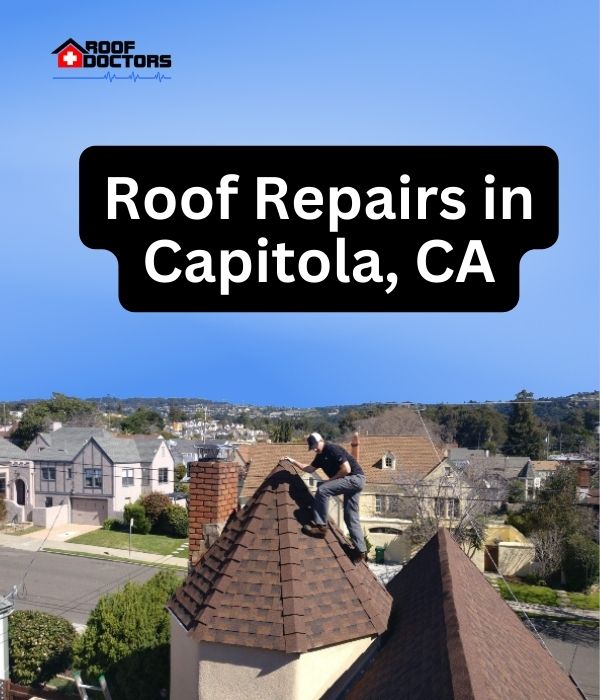 roof turret with a blue sky background with the text " Roof Repairs in Capitola, CA" overlayed