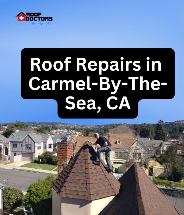 roof turret with a blue sky background with the text " Roof Repairs in Carmel-by-the-Sea, CA" overlayed