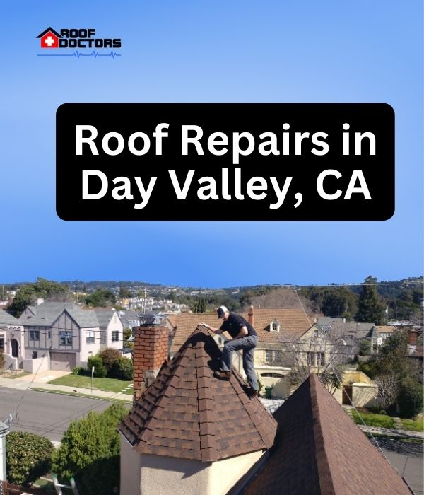 roof turret with a blue sky background with the text " Roof Repairs in Day Valley, CA" overlayed