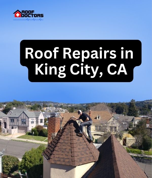 roof turret with a blue sky background with the text " Roof Repairs in King City, CA" overlayed