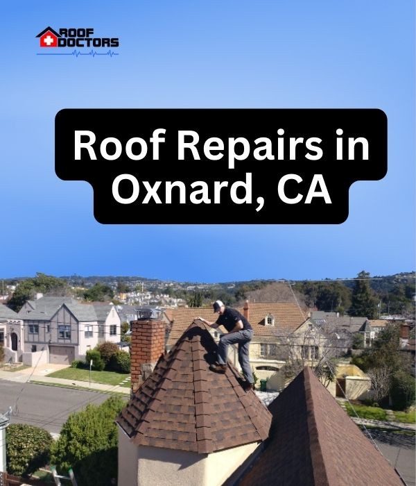 roof turret with a blue sky background with the text " Roof Repairs in Oxnard, CA" overlayed