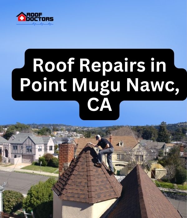 roof turret with a blue sky background with the text " Roof Repairs in Point Mugu Nawc, CA" overlayed