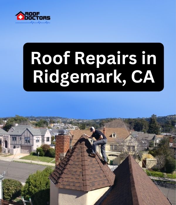 roof turret with a blue sky background with the text " Roof Repairs in Ridgemark, CA" overlayed