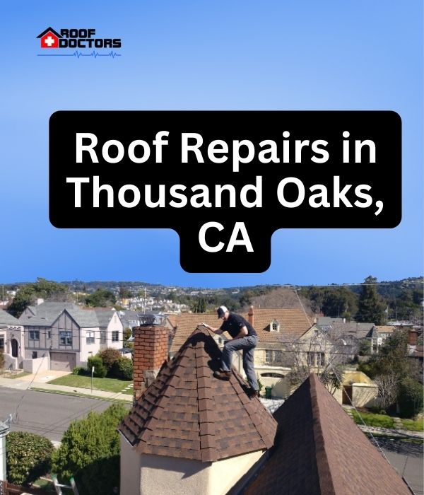 roof turret with a blue sky background with the text " Roof Repairs in Thousand Oaks, CA" overlayed