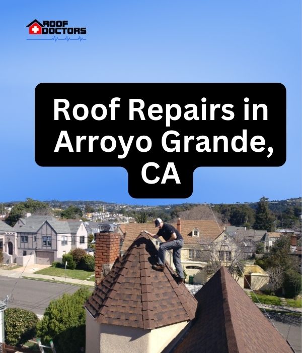 roof turret with a blue sky background with the text " Roof Repairs in Arroyo Grande, CA" overlayed