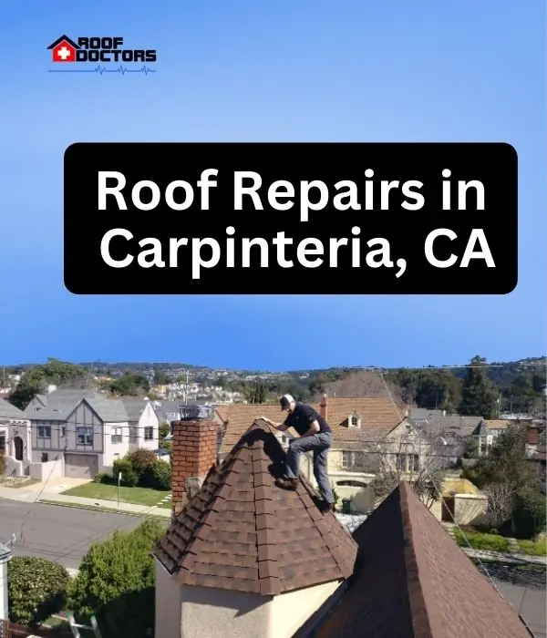 Roof Repairs in Carpinteria, CA roof turret with a blue sky background with the text " Roof Repairs in Carpinteria, CA" overlayed