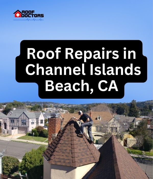 roof turret with a blue sky background with the text " Roof Repairs in Channel Islands Beach, CA" overlayed