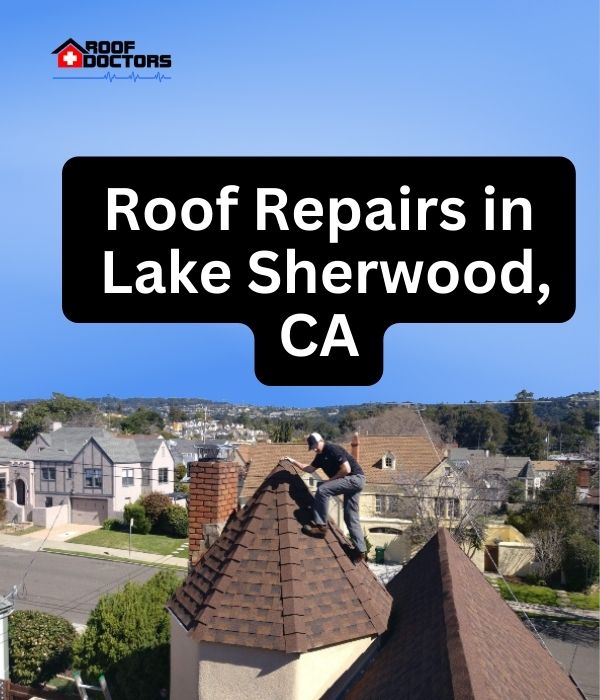 roof turret with a blue sky background with the text " Roof Repairs in Lake Sherwood, CA" overlayed