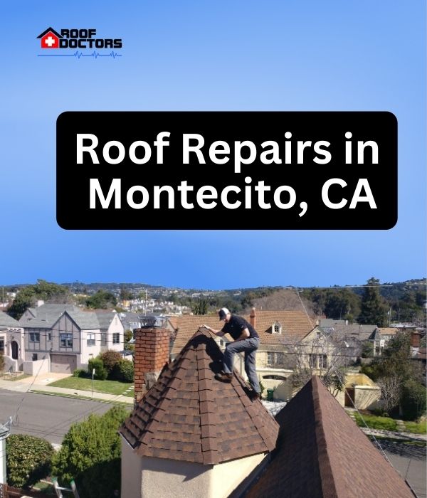 roof turret with a blue sky background with the text " Roof Repairs in Montecito, CA" overlayed