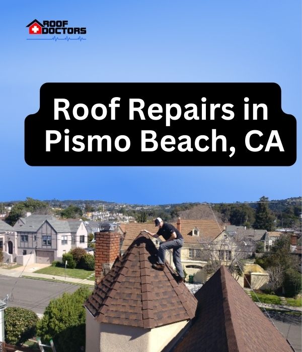 roof turret with a blue sky background with the text " Roof Repairs in Pismo Beach, CA" overlayed