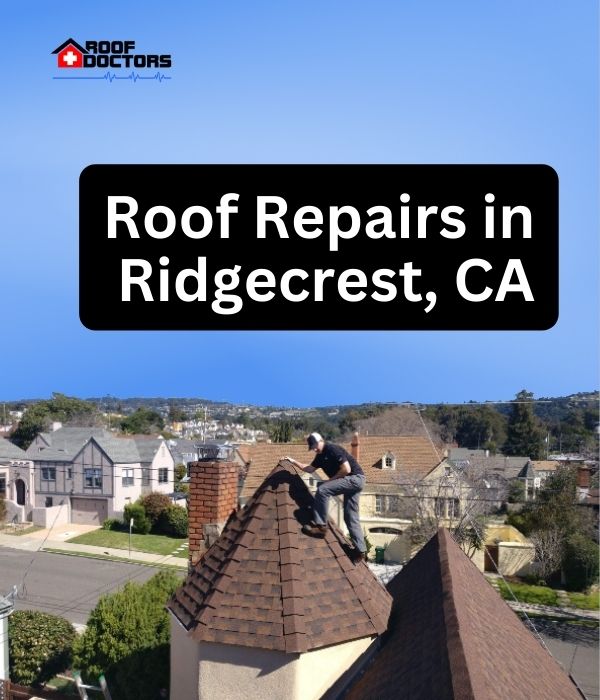 roof turret with a blue sky background with the text " Roof Repairs in Ridgecrest, CA" overlayed