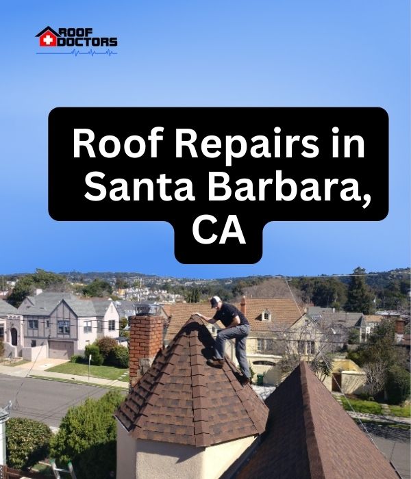 roof turret with a blue sky background with the text " Roof Repairs in Santa Barbara, CA" overlayed