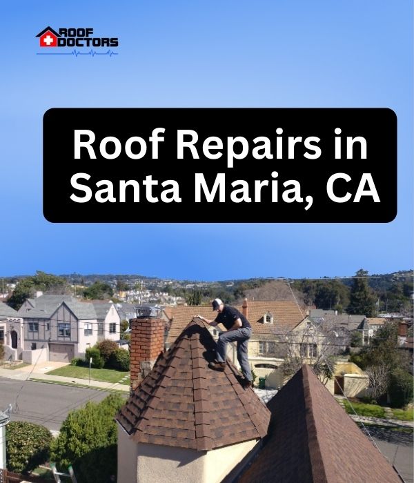 roof turret with a blue sky background with the text " Roof Repairs in Santa Maria, CA" overlayed