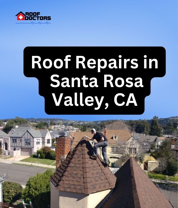 roof turret with a blue sky background with the text " Roof Repairs in Santa Rosa Valley, CA" overlayed