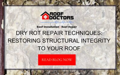 Dry Rot Repair Techniques: Restoring Structural Integrity to Your Roof