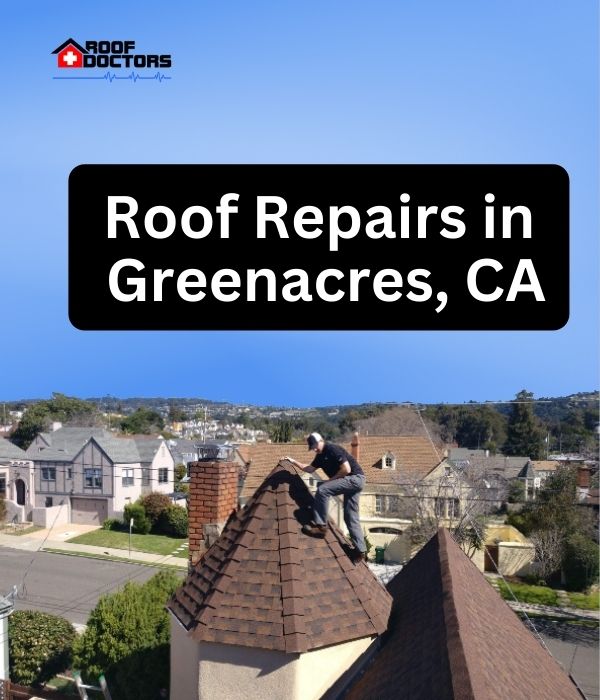 roof turret with a blue sky background with the text " Roof Repairs in Greenacres, CA" overlayed