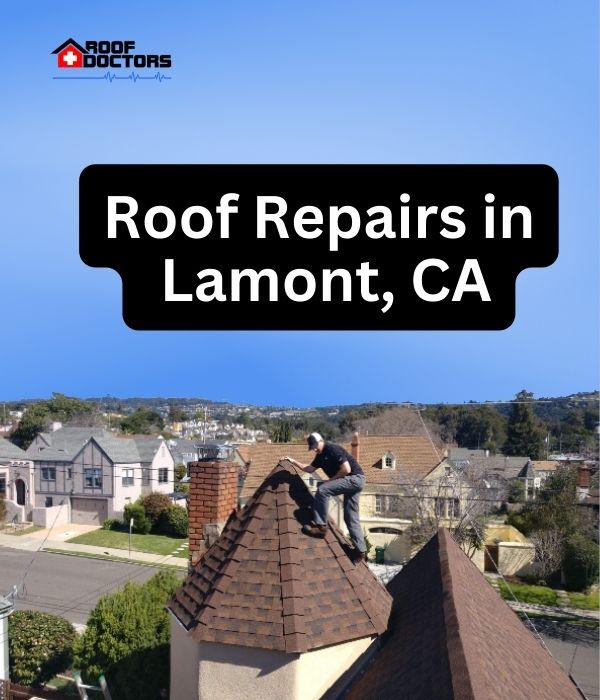 roof turret with a blue sky background with the text " Roof Repairs in Lamont, CA" overlayed