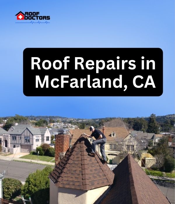 roof turret with a blue sky background with the text " Roof Repairs in McFarland, CA" overlayed