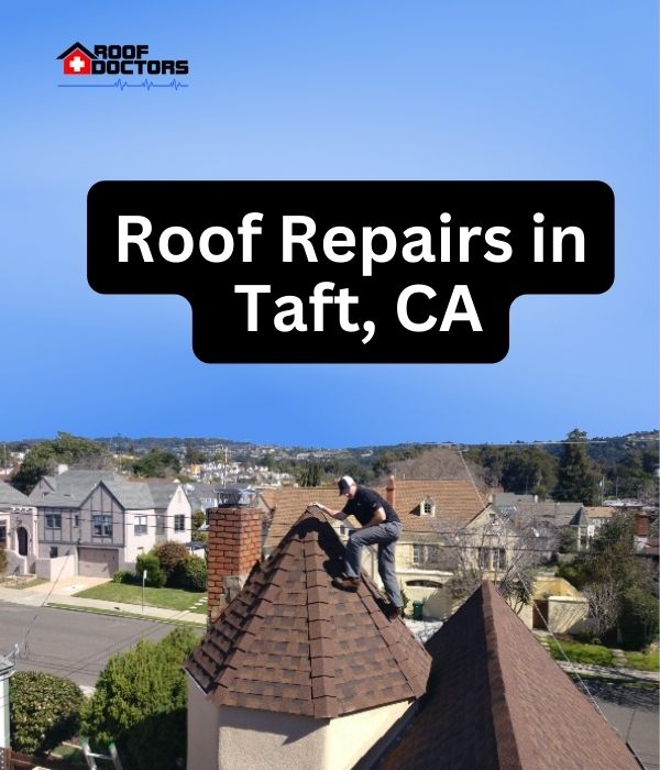 roof turret with a blue sky background with the text " Roof Repairs in Taft, CA" overlayed