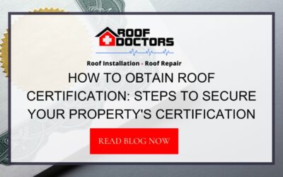 How to Obtain Roof Certification: Steps to Secure Your Property’s Certification