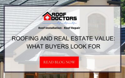 Roofing and Real Estate Value: What Buyers Look For