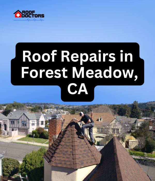 roof turret with a blue sky background with the text " Roof Repairs in Forest Meadow, CA" overlayed