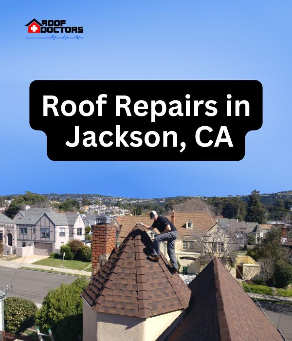 roof turret with a blue sky background with the text " Roof Repairs in Jackson, CA" overlayed