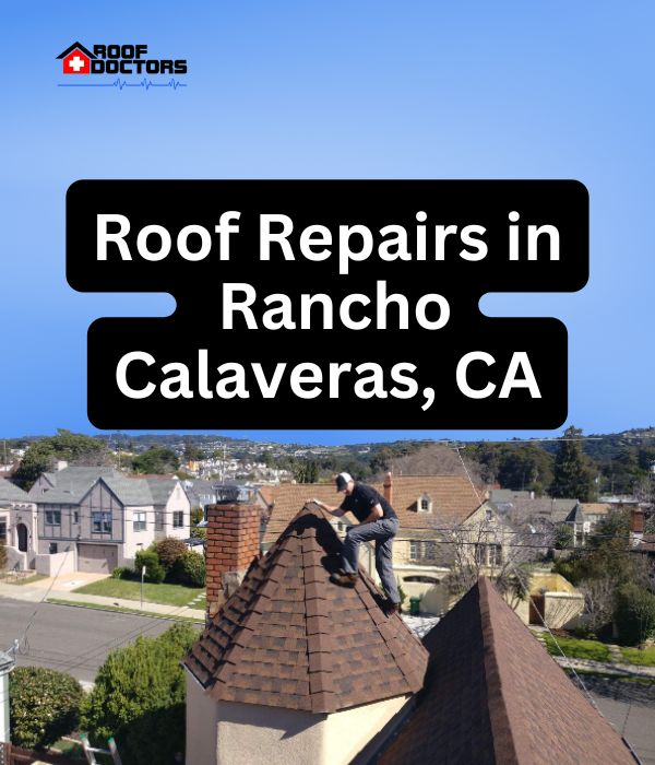 roof turret with a blue sky background with the text " Roof Repairs in Rancho Calaveras, CA" overlayed