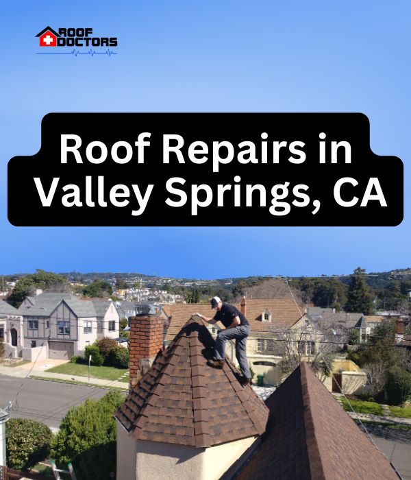 roof turret with a blue sky background with the text " Roof Repairs in Valley Springs, CA" overlayed