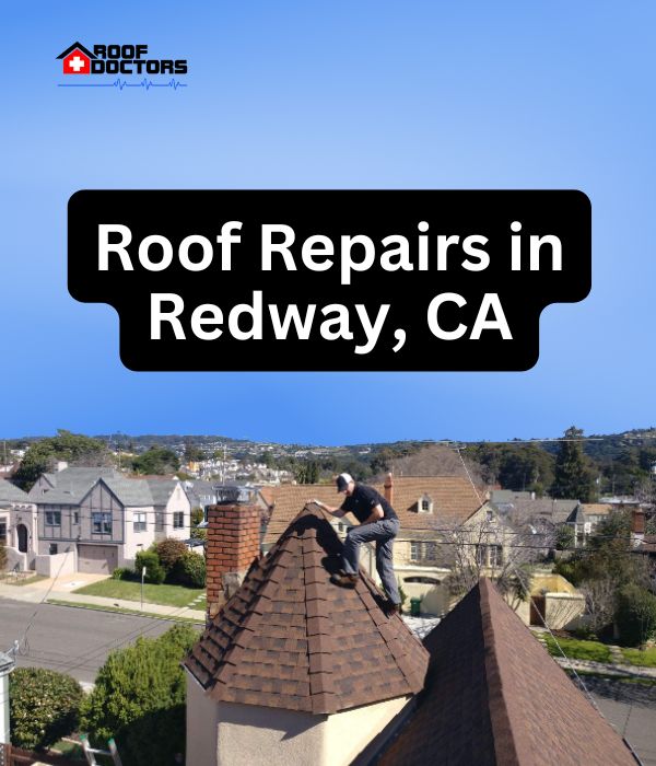 roof turret with a blue sky background with the text " Roof Repairs in Redway, CA" overlayed