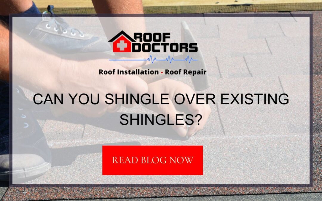 Can You Shingle Over Existing Shingles?