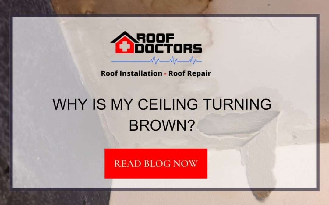 Why Is My Ceiling Turning Brown?